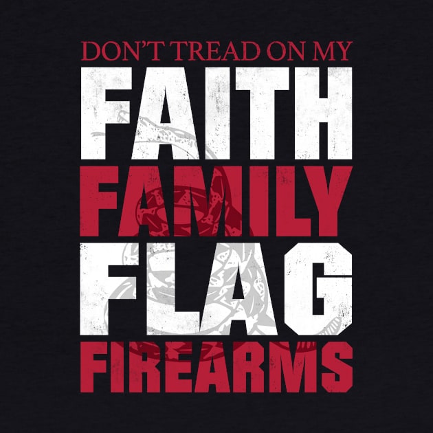 Don't Tread On My Faith Family Flag Firearms by fromherotozero